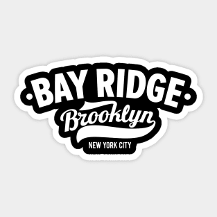 Bay Ridge - Brooklyn, NY Streetwear Sticker